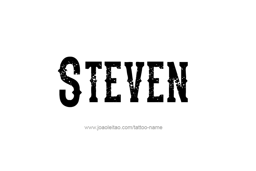 Tattoo Design  Name Steven   