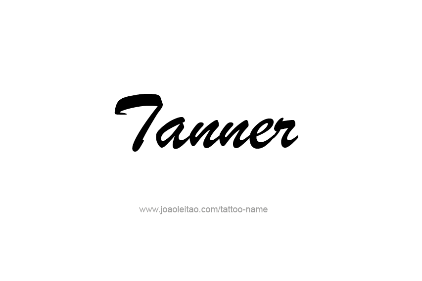 Tattoo Design  Name Tanner   