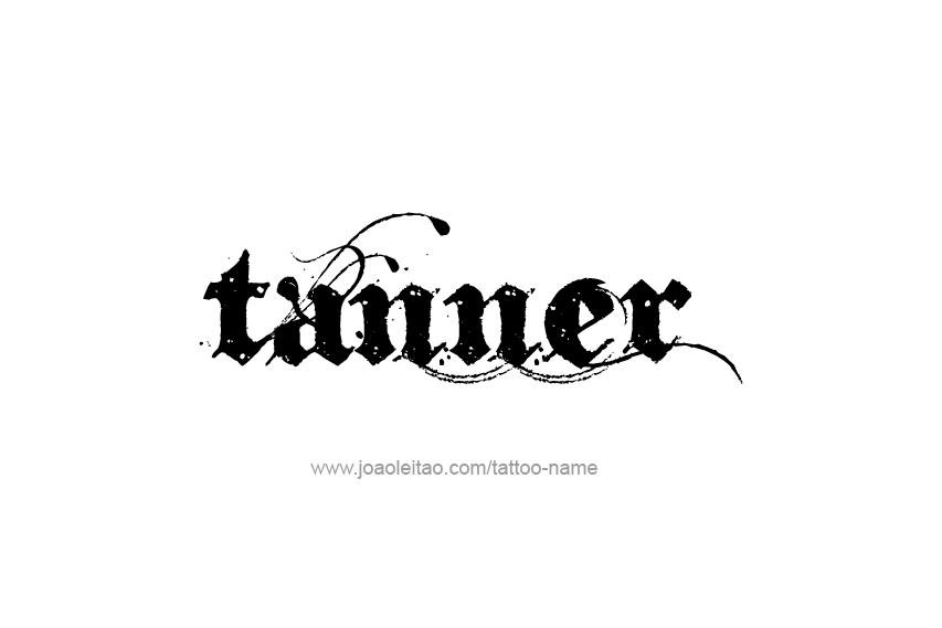 Tattoo Design  Name Tanner   