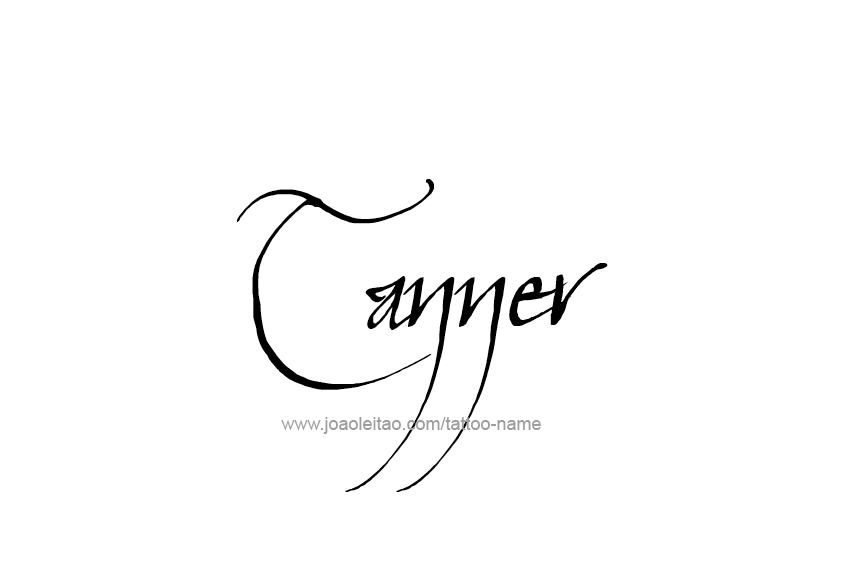 Tattoo Design  Name Tanner   