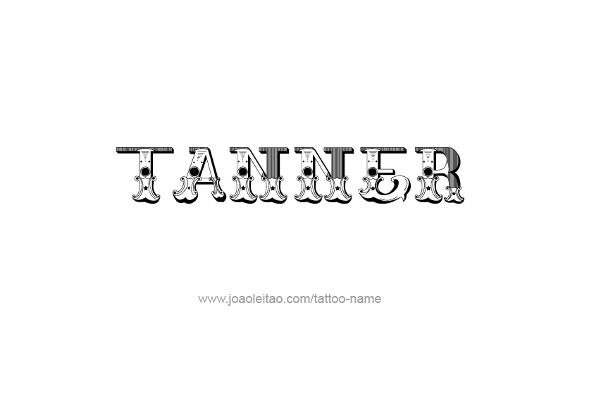 Tattoo Design  Name Tanner   