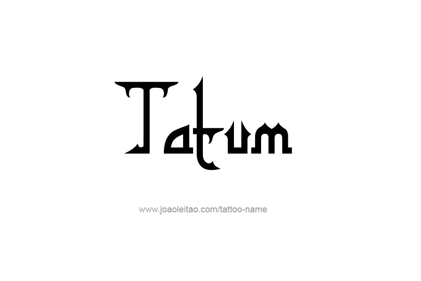 Tattoo Design  Name Tatum   