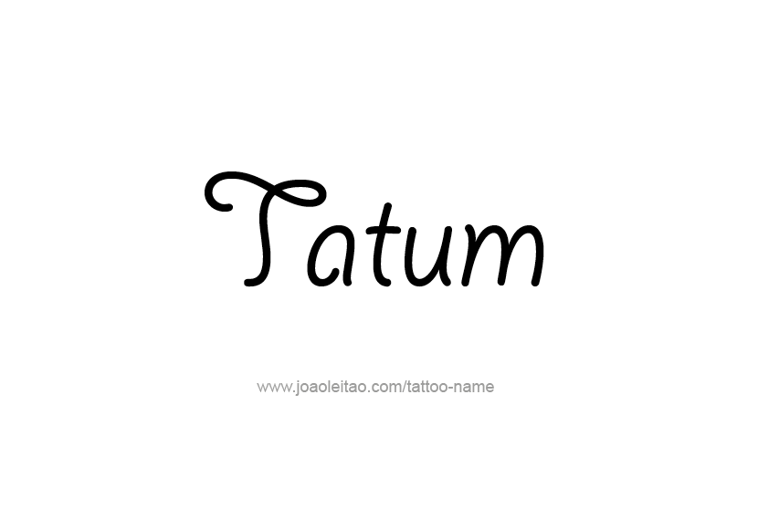 Tattoo Design  Name Tatum   