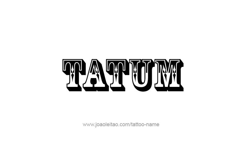 Tattoo Design  Name Tatum   