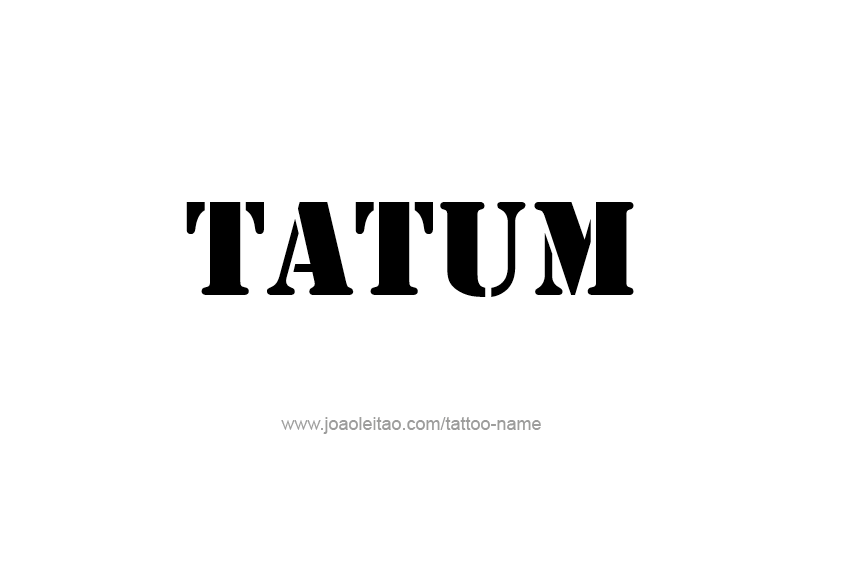 Tattoo Design  Name Tatum   