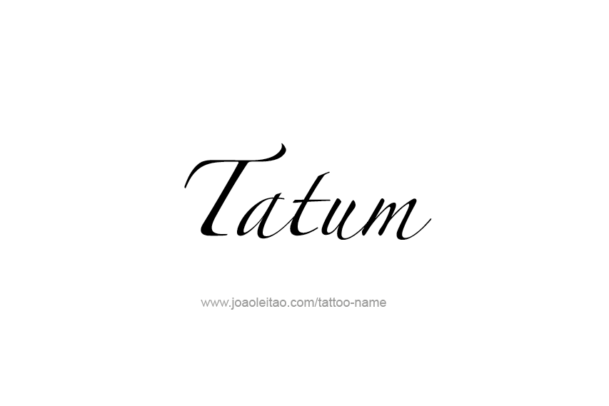 Tattoo Design  Name Tatum   