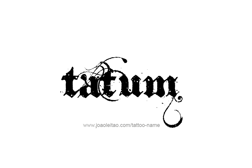 Tattoo Design  Name Tatum   