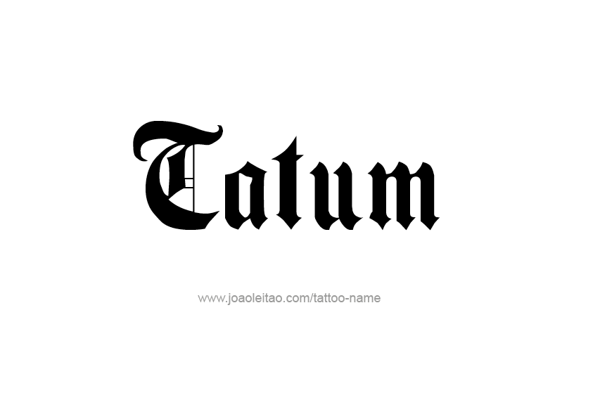 Tattoo Design  Name Tatum   
