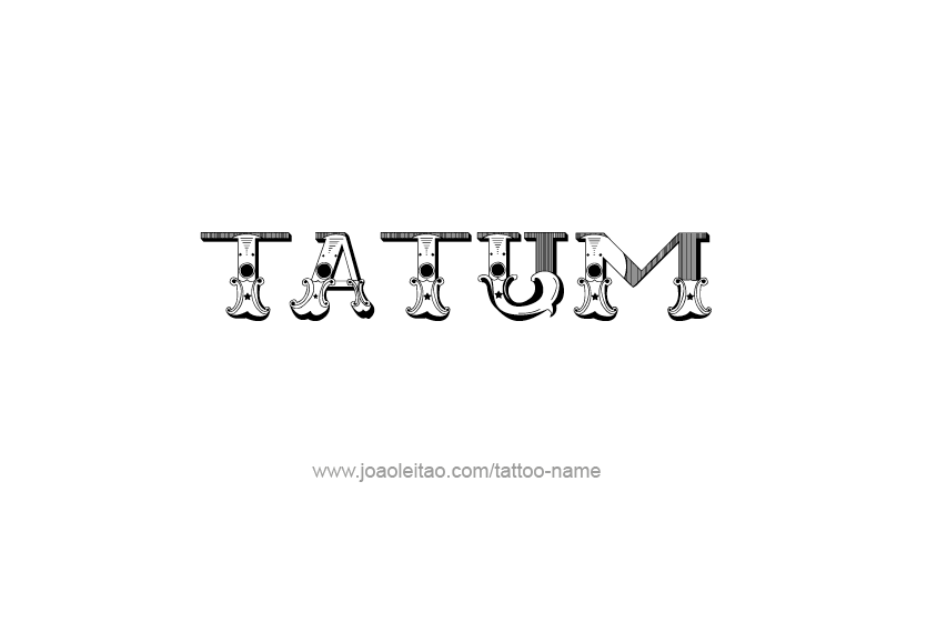 Tattoo Design  Name Tatum   