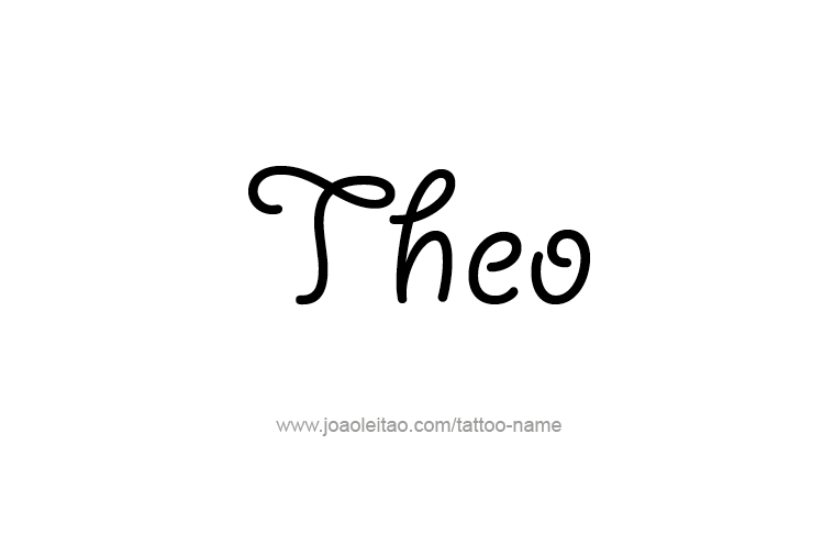 Tattoo Design  Name Theo   