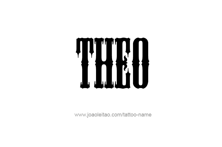 Tattoo Design  Name Theo   