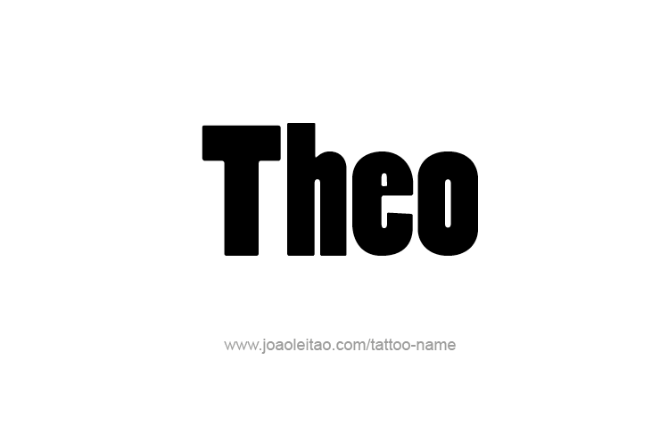 Tattoo Design  Name Theo   