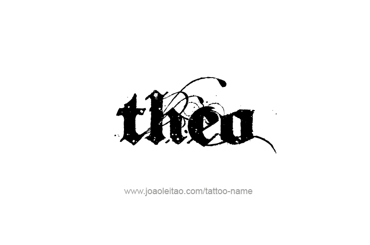 Tattoo Design  Name Theo   