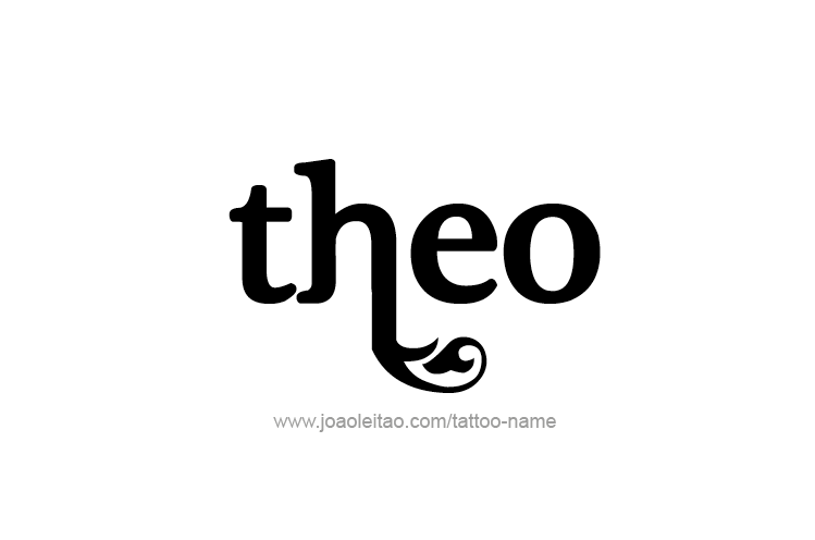 Tattoo Design  Name Theo   