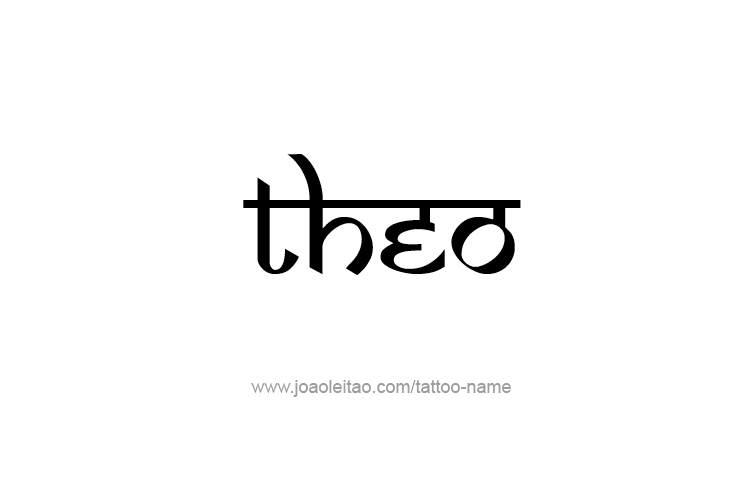 Tattoo Design  Name Theo   