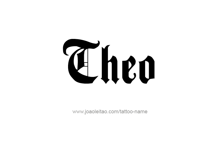 Tattoo Design  Name Theo   