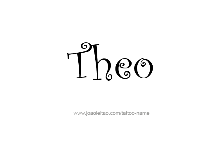 Tattoo Design  Name Theo   