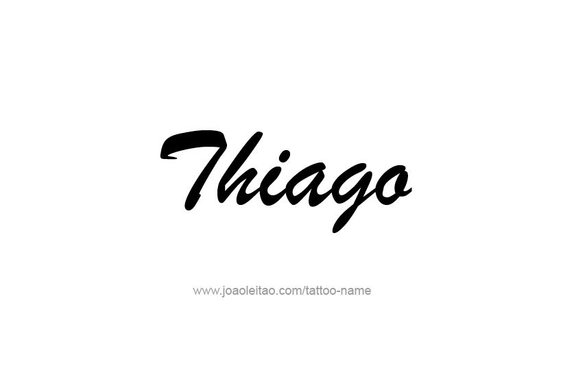 Tattoo Design  Name Thiago   