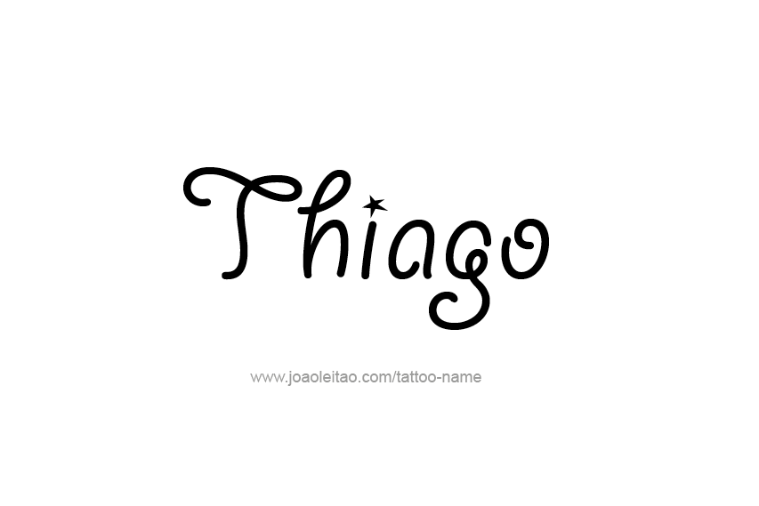 Tattoo Design  Name Thiago   