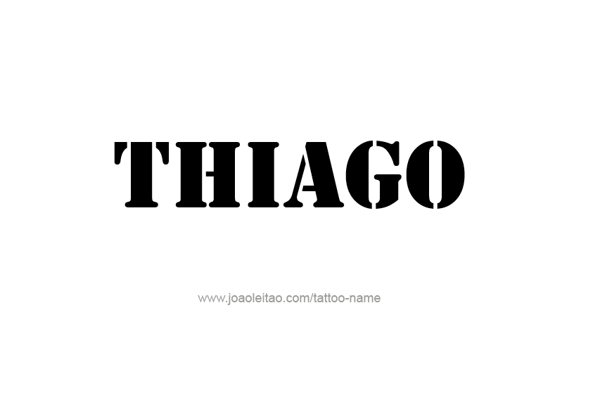 Tattoo Design  Name Thiago   