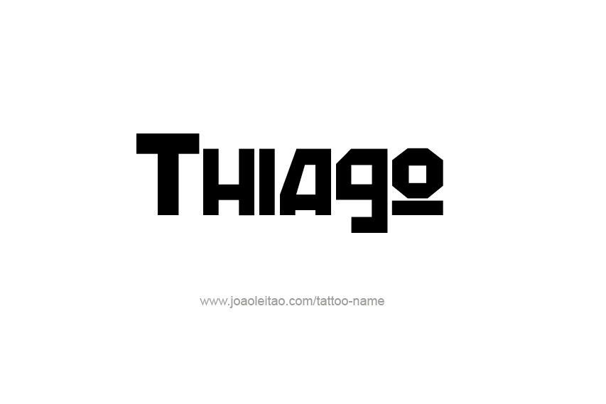 Tattoo Design  Name Thiago   