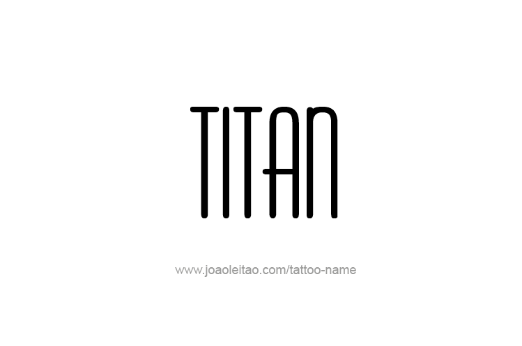 Tattoo Design  Name Titan   