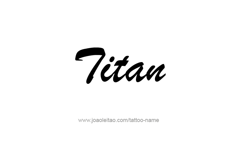 Tattoo Design  Name Titan   