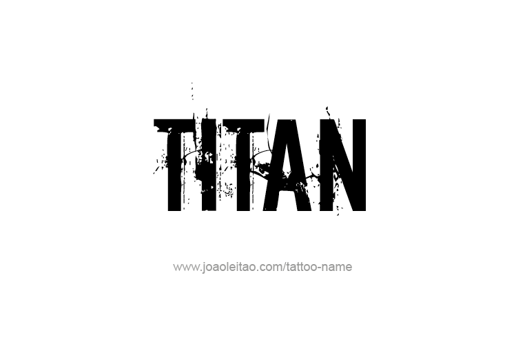 Tattoo Design  Name Titan   