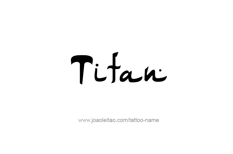 Tattoo Design  Name Titan   