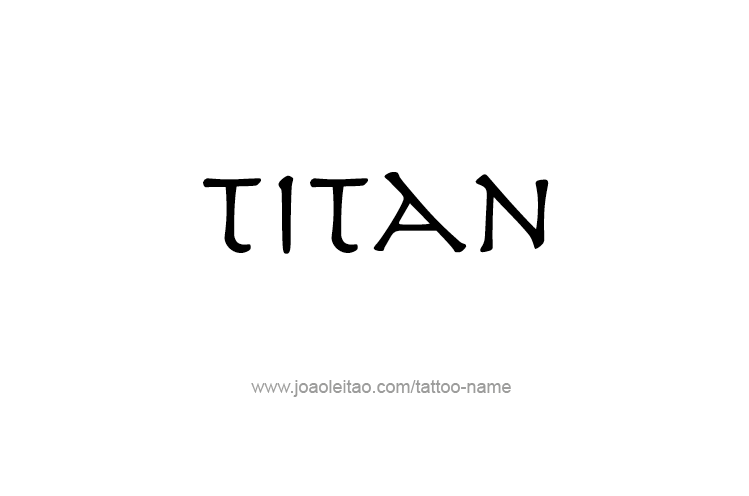 Tattoo Design  Name Titan   