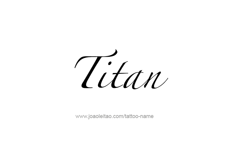 Tattoo Design  Name Titan   