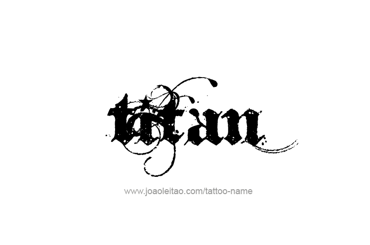 Tattoo Design  Name Titan   