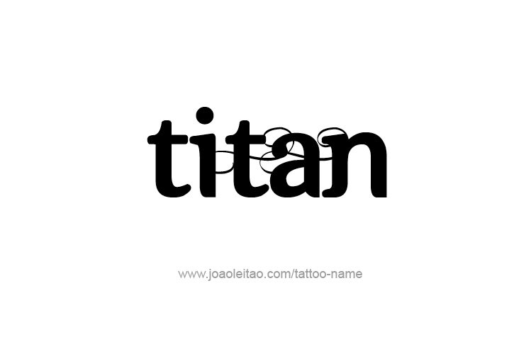 Tattoo Design  Name Titan   