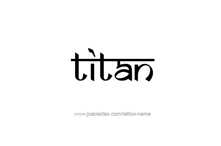 Tattoo Design  Name Titan   