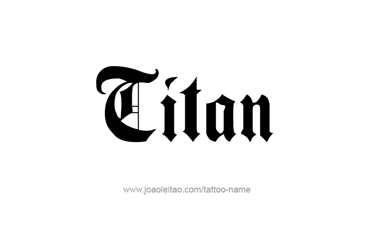 Tattoo Design  Name Titan   