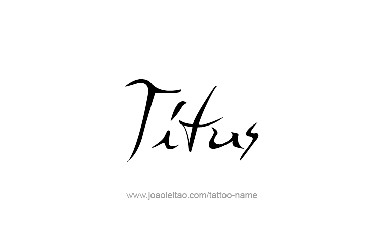 Tattoo Design  Name Titus   