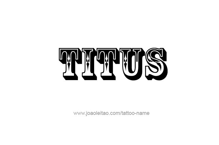 Tattoo Design  Name Titus   