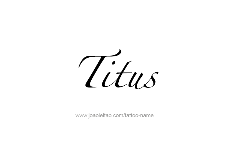 Tattoo Design  Name Titus   