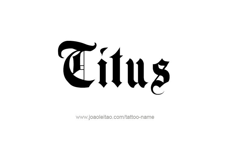 Tattoo Design  Name Titus   