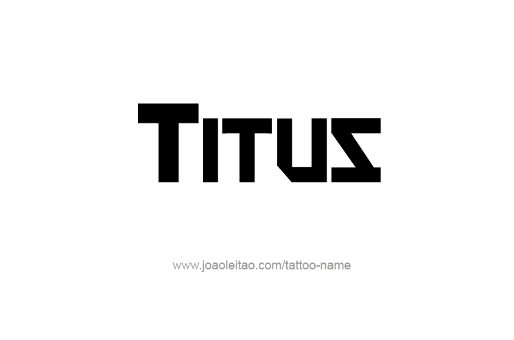 Tattoo Design  Name Titus   