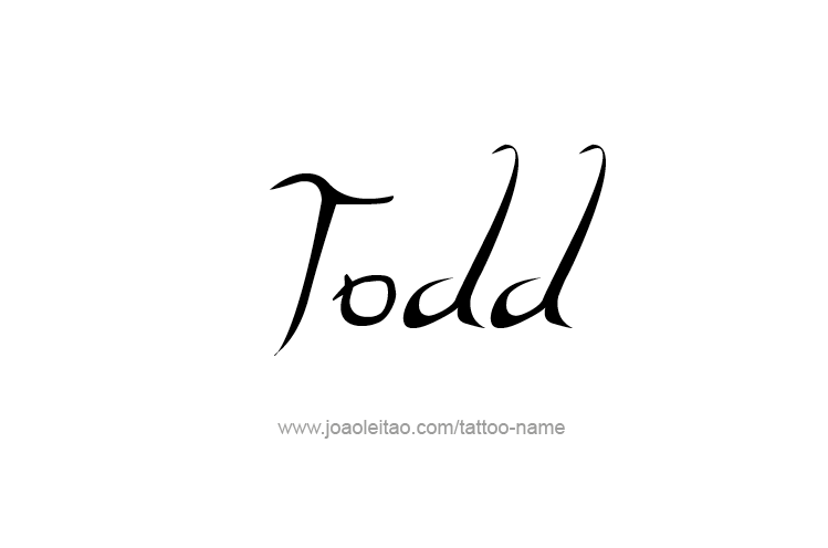 Tattoo Design  Name Todd   