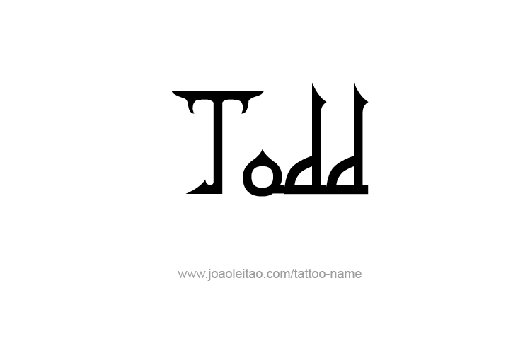 Tattoo Design  Name Todd   