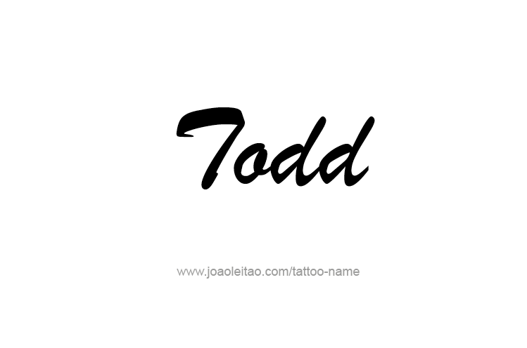 Tattoo Design  Name Todd   