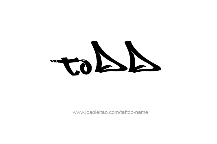 Tattoo Design  Name Todd   