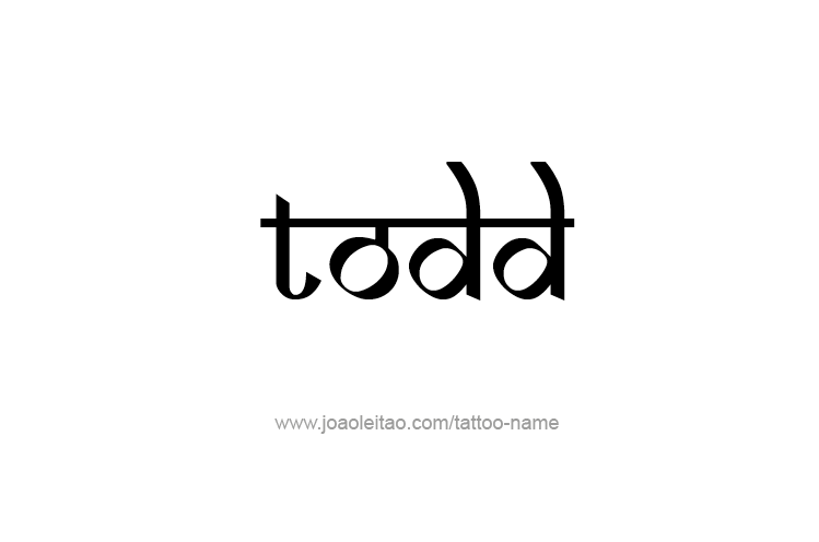 Tattoo Design  Name Todd   