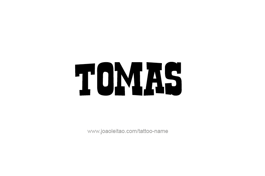 Tattoo Design  Name Tomas   