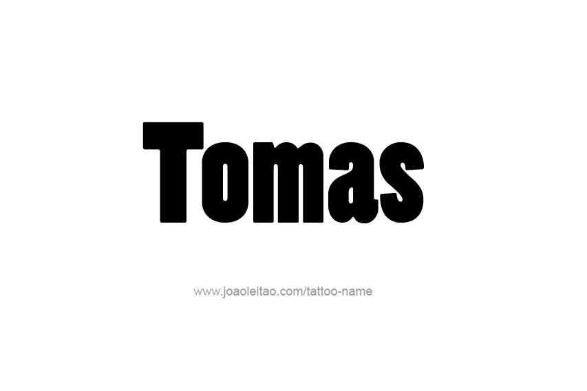 Tattoo Design  Name Tomas   