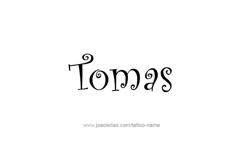 Tattoo Design  Name Tomas   