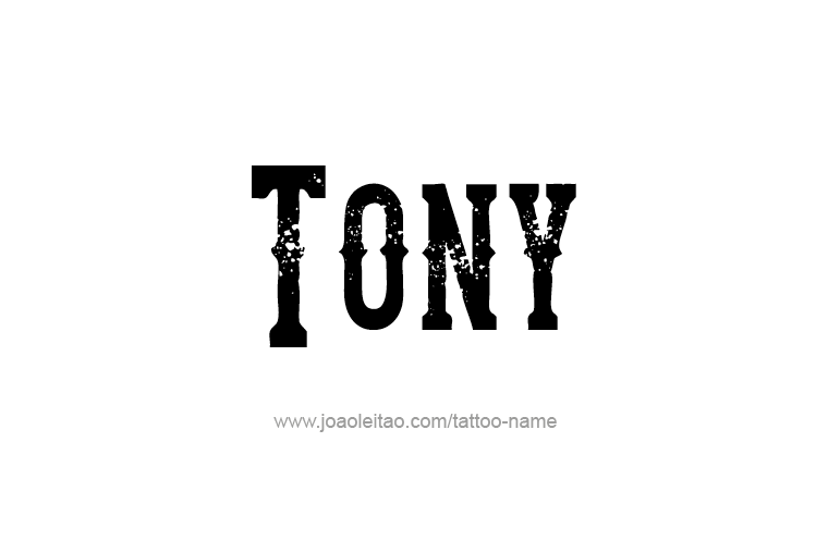 Tattoo Design  Name Tony   