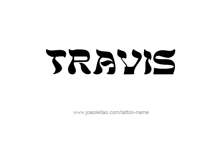 Tattoo Design  Name Travis   